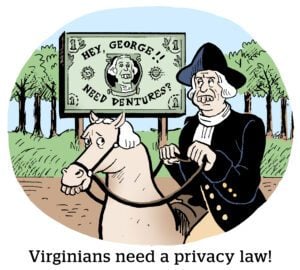 Comic: Virginians need a privacy law!
